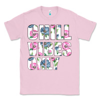 Bubblegum Pink Chill Vibes Only Classic Tee - Bettercallsaul