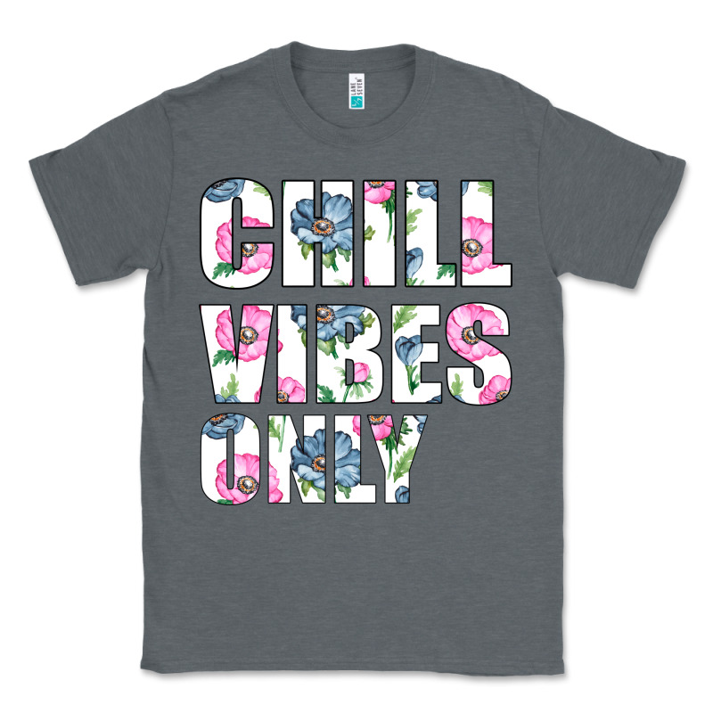 Chill Vibes Only Classic Tee by Bettercallsaul | Teevron