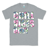 Heather Grey Chill Vibes Only Classic Tee - Bettercallsaul