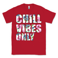 Red Chill Vibes Only Classic Tee - Bettercallsaul