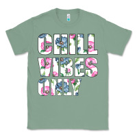 Sage Chill Vibes Only Classic Tee - Bettercallsaul