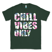 Sports Green Chill Vibes Only Classic Tee - Bettercallsaul