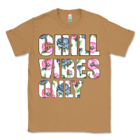 Toasted Coconut Chill Vibes Only Classic Tee - Bettercallsaul