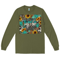 Army Green yet despite the look on my face you are still talk Long Sleeve Tee - CowGirlArtShop
