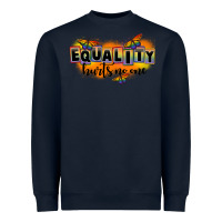 Navy Equality hurts no one Heavyweight Sweatshirt - FaDigitalArtStudio
