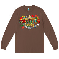 Chestnut cinco de mayo cafeteria lady Long Sleeve Tee - CowGirlArtShop