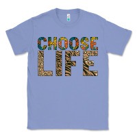 Colony Blue Choose life Classic Tee - Bettercallsaul