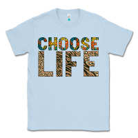 Dusty Blue Choose life Classic Tee - Bettercallsaul
