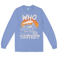 Colony Blue Who Tooted Funny Train Lovers And Railroad Retro Vintage Long Sleeve Tee - tuanDangUi