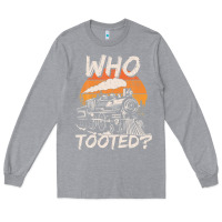 Heather Grey Who Tooted Funny Train Lovers And Railroad Retro Vintage Long Sleeve Tee - tuanDangUi