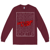 Burgundy Lets Start A Riot GIFT 1 Long Sleeve Tee - tuanDangUi