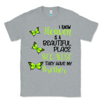 Heather Grey I know heaven is a beautiful place because they have my brother Classic Tee - Bettercallsaul