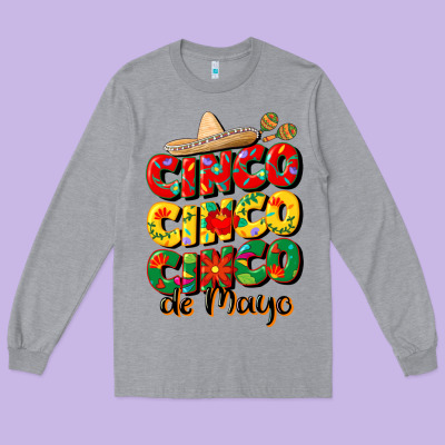 Cinco Cinco Cinco De Mayo Long Sleeve Tee Designed By Cowgirlartshop