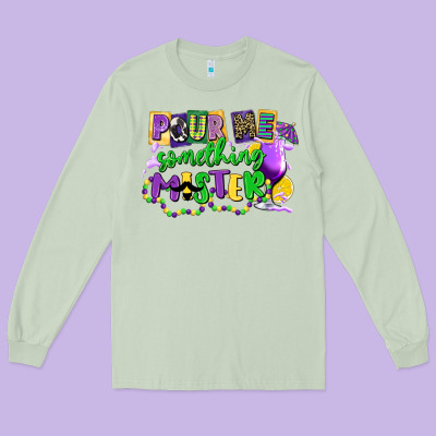 Pour Me Something Mister Long Sleeve Tee Designed By Cowgirlartshop