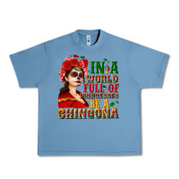 Pebble Blue In a world full of princesses be a chingona Urban Heavy Tee - NancyCooperArtShop