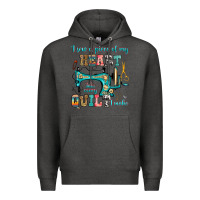 Charcoal Heather i sew a piece of my heart into every quilt i make Premium Hoodie - RanaPortraitStore
