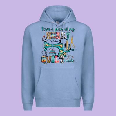 I Sew A Piece Of My Heart Into Every Quilt I Make Premium Hoodie Designed By Ranaportraitstore