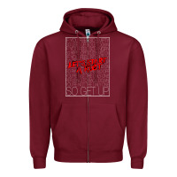 Burgundy Lets Start A Riot GIFT 1 Zipper Hoodie - tuanDangUi