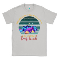 Moon Dust camping The Best Outdoor Activity Is Going Back Inside Classic Tee - Bettercallsaul