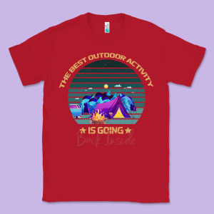 Camping The Best Outdoor Activity Is Going Back Inside Classic Tee Designed By Bettercallsaul