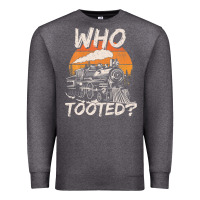 Charcoal Heather Who Tooted Funny Train Lovers And Railroad Retro Vintage Premium Sweatshirt - tuanDangUi
