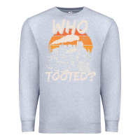 Heather Grey Who Tooted Funny Train Lovers And Railroad Retro Vintage Premium Sweatshirt - tuanDangUi