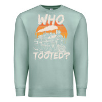 Seafoam Who Tooted Funny Train Lovers And Railroad Retro Vintage Premium Sweatshirt - tuanDangUi