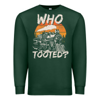 Sports Green Who Tooted Funny Train Lovers And Railroad Retro Vintage Premium Sweatshirt - tuanDangUi