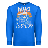 True Royal Who Tooted Funny Train Lovers And Railroad Retro Vintage Premium Sweatshirt - tuanDangUi