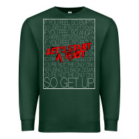 Sports Green Lets Start A Riot GIFT 1 Premium Sweatshirt - tuanDangUi