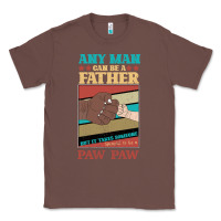Chestnut Any man can be a father But it take someone special to be a Pawpaw Classic Tee - Bettercallsaul