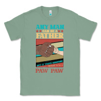Sage Any man can be a father But it take someone special to be a Pawpaw Classic Tee - Bettercallsaul