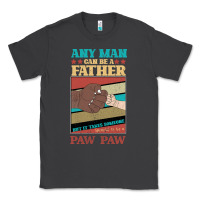 Smoke Any man can be a father But it take someone special to be a Pawpaw Classic Tee - Bettercallsaul