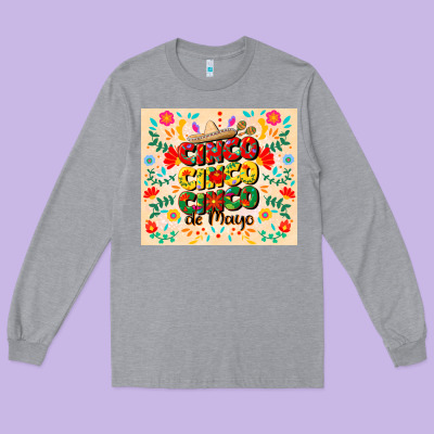 Cinco Cinco Cinco De Mayo Long Sleeve Tee Designed By Cowgirlartshop