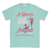 Seafoam A Queen Was Born In August 1965 Happy Birthday To Me 55 Years Old Classic Tee - Bettercallsaul