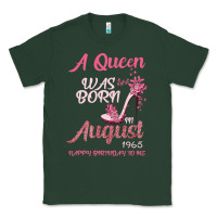 Sports Green A Queen Was Born In August 1965 Happy Birthday To Me 55 Years Old Classic Tee - Bettercallsaul