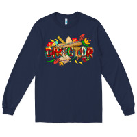 Navy cinco de mayo director Long Sleeve Tee - CowGirlArtShop
