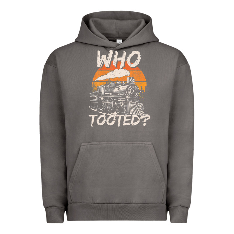 Who Tooted Funny Train Lovers And Railroad Retro Vintage Urban Hoodie by tuanDangUi | Teevron