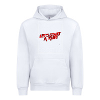White Lets Start A Riot GIFT 1 Urban Hoodie - tuanDangUi