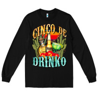 Black cinco de drinko cinco de mayo Long Sleeve Tee - CowGirlArtShop