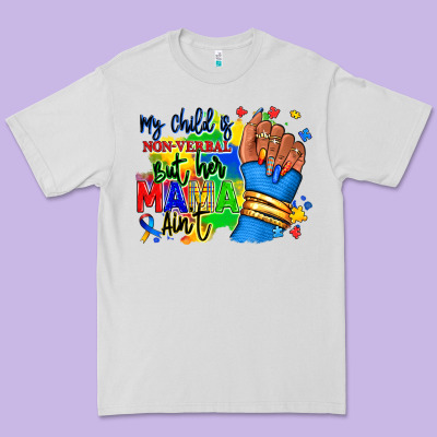 My Child Is Non Verbal But Her Mama Aint Afro Hand Rana Premium Tee Designed By Ranaportraitstore