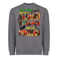 Storm Say it now! say it loud! i'm black and i'm proud Heavyweight Sweatshirt - FaDigitalArtStudio