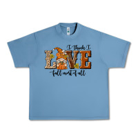 Pebble Blue I Think I Love Fall Most of All Urban Heavy Tee - texasbilliewilder