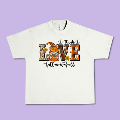 I Think I Love Fall Most Of All Urban Heavy Tee Designed By Texasbilliewilder