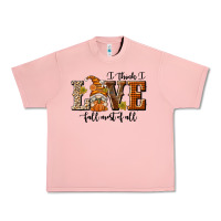Salmon I Think I Love Fall Most of All Urban Heavy Tee - texasbilliewilder