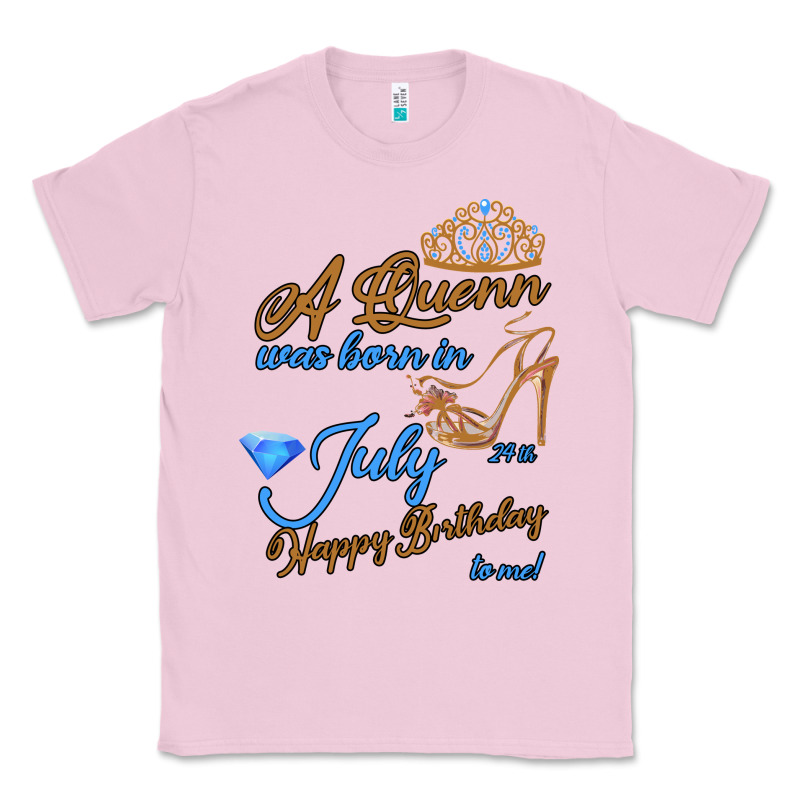 A Queen Was Born In July 24th Happy Birthday Classic Tee by Bettercallsaul | Teevron