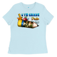 Baby Blue 6 th grade dude Ladies Tee - BundleAndBundleShop