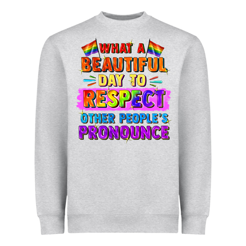What A Beautiful Day To Respect Other People Heavyweight Sweatshirt by FaDigitalArtStudio | Teevron