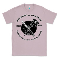 Reverse ın Reverse Love Hate Forever By Your Sıde Classic Tee | Teevron
