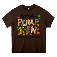 Chocolate Brown little pumpkin with a lot of spice Heavy Core Tee - MaliasSmallBusiness